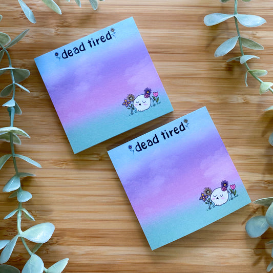 sticky note pad DEAD TIRED