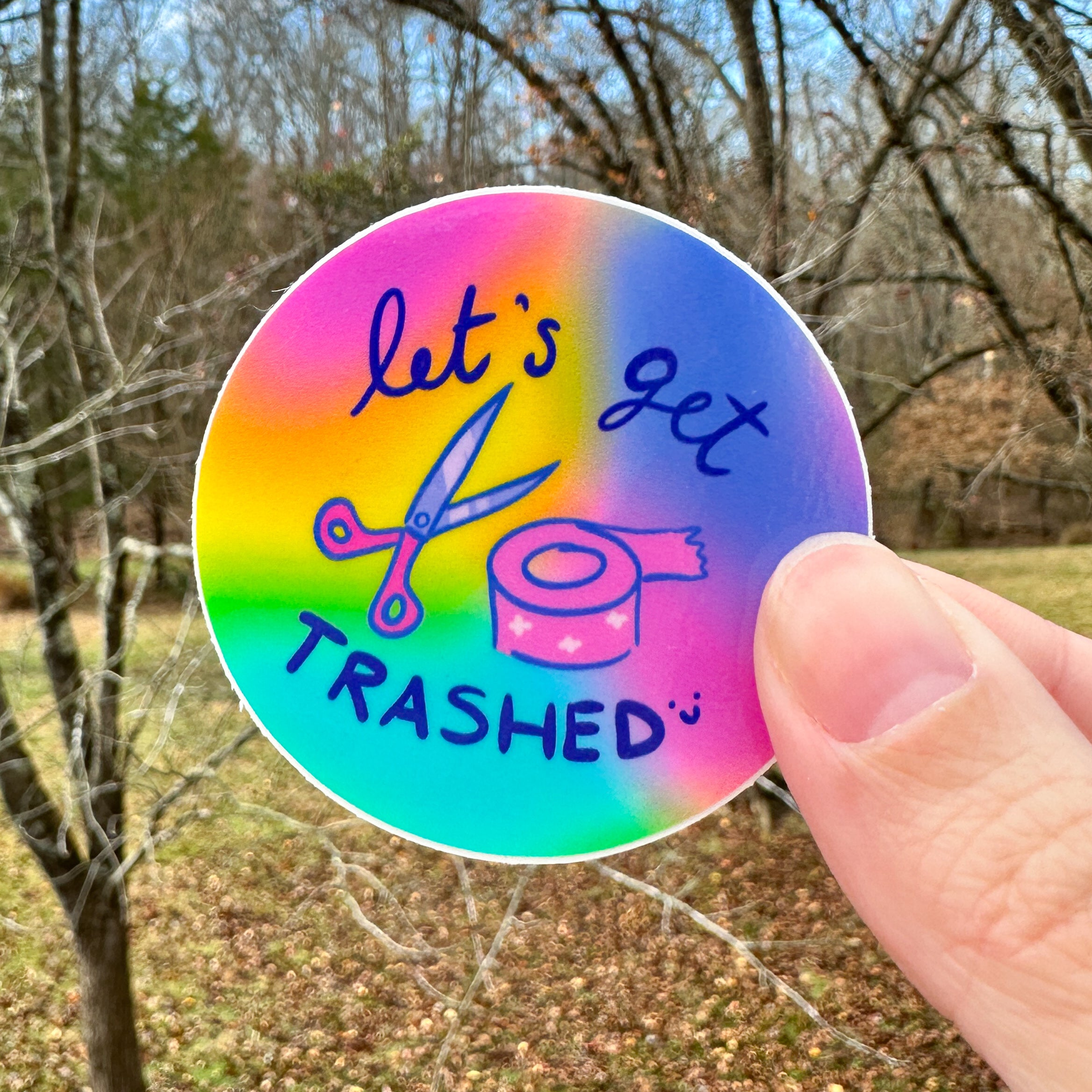 Let's Get Trashed Sticker – Happy Olive Studio